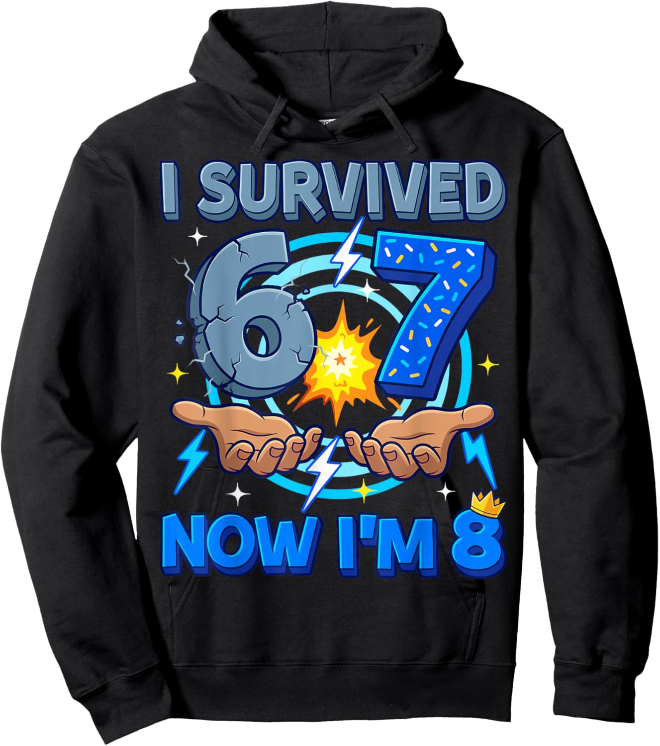 8th Birthday Boy I Survived 67 Now I’m 8 Year Old Birthday Hoodie - Hoodie | Black