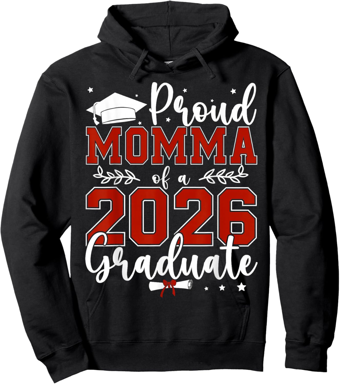 Proud Momma of a Class of 2026 Graduate for Graduation Hoodie - Hoodie | Black