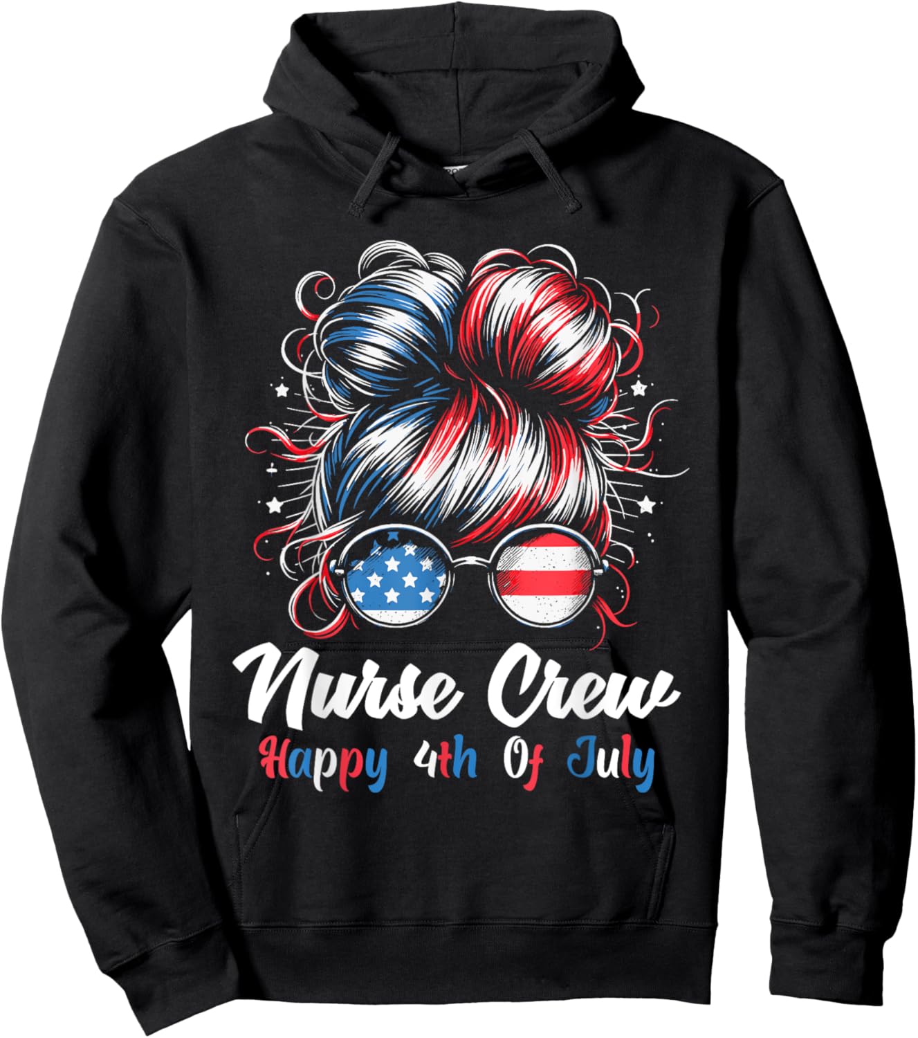 4th Of July Nurse Messy Bun Patriotic American Nurse Crew Hoodie - Hoodie | Black