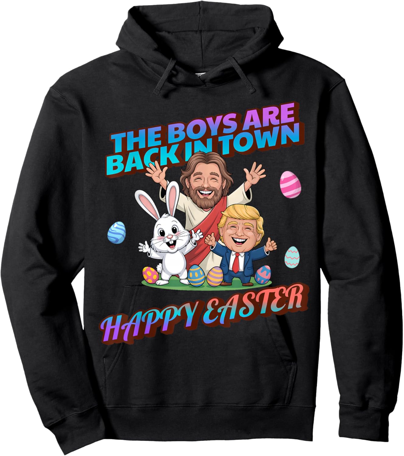 Funny Easter Jesus Easter Bunny Trump Boys are Back Easter Hoodie - Hoodie | Black