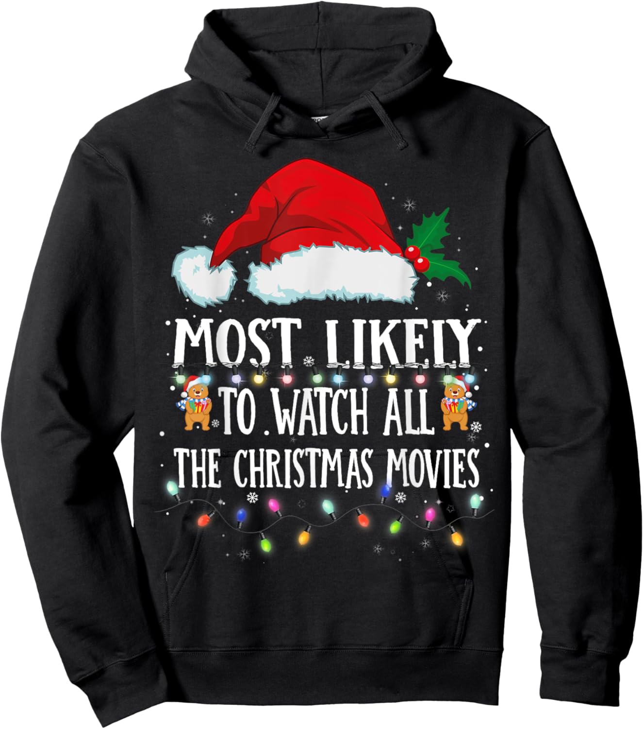Matching Christmas PJS Most Likely To Watch Xmas Movies Hoodie - Hoodie | Black