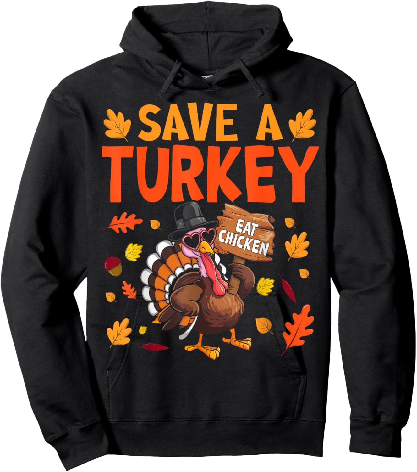 Save A Turkey Eat Chicken Thanksgiving Humor Turkey Fun Hoodie - Hoodie | Black