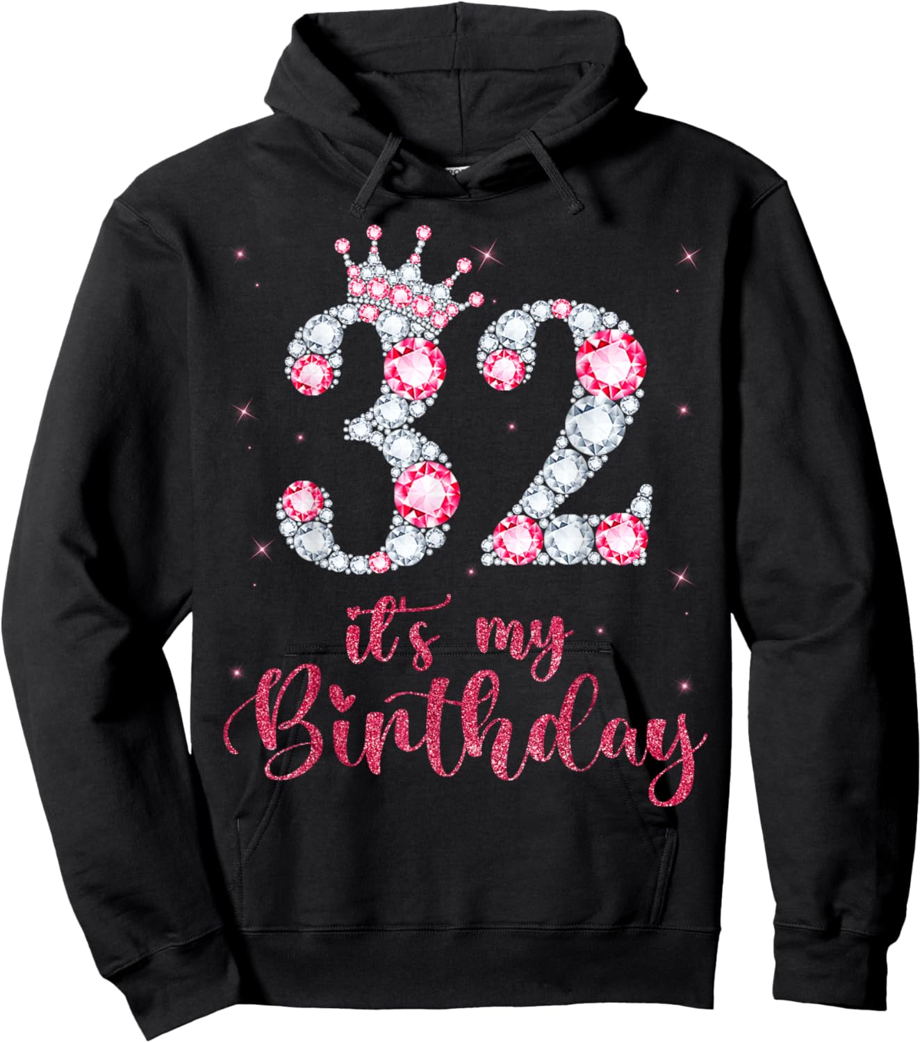 32 It's My Birthday 32 Years Old 32nd Birthday Girl Lady Hoodie - Hoodie | Black