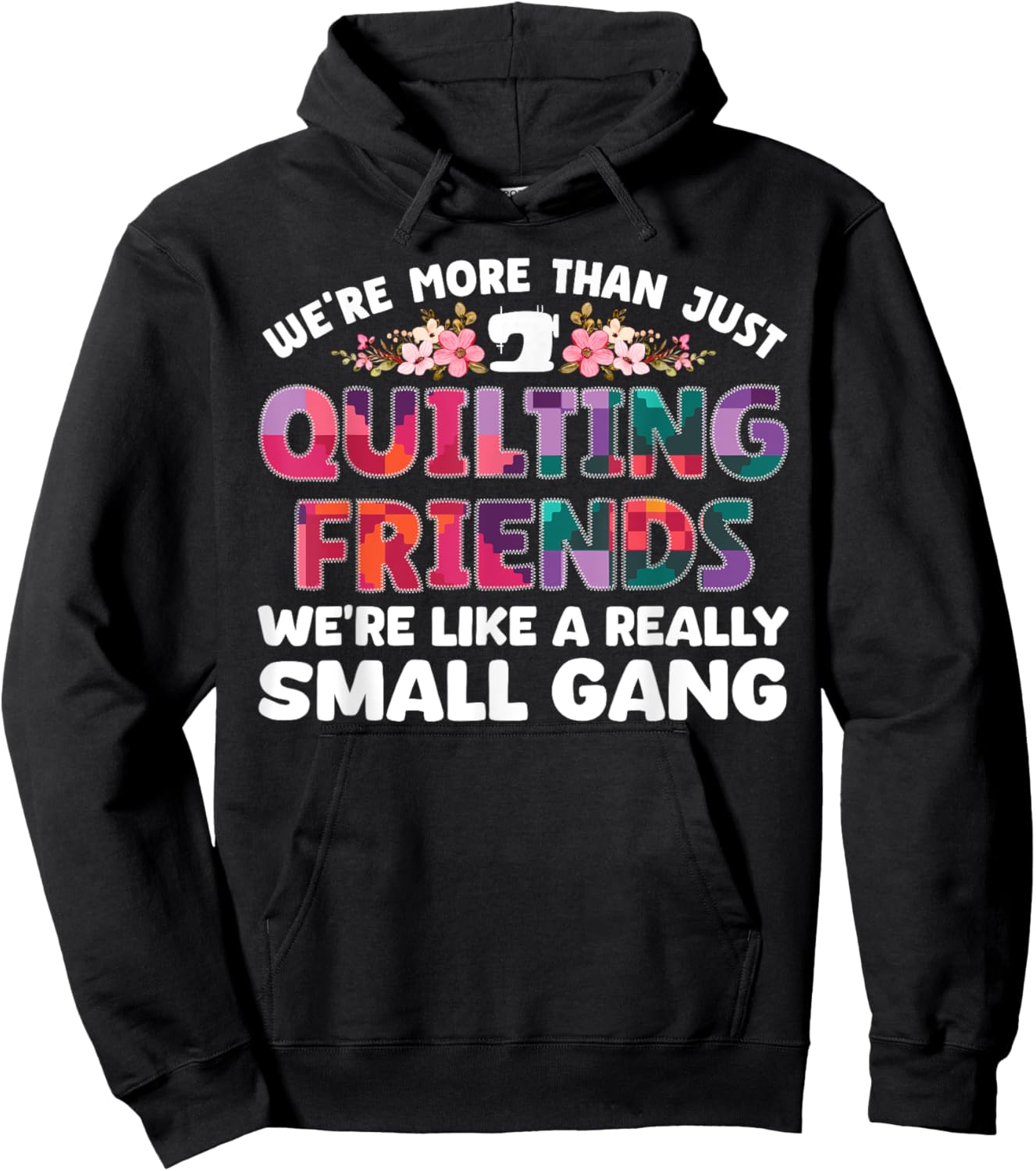 Funny Quilting Themed Design Girls Quilting Lover Hoodie - Hoodie | Black