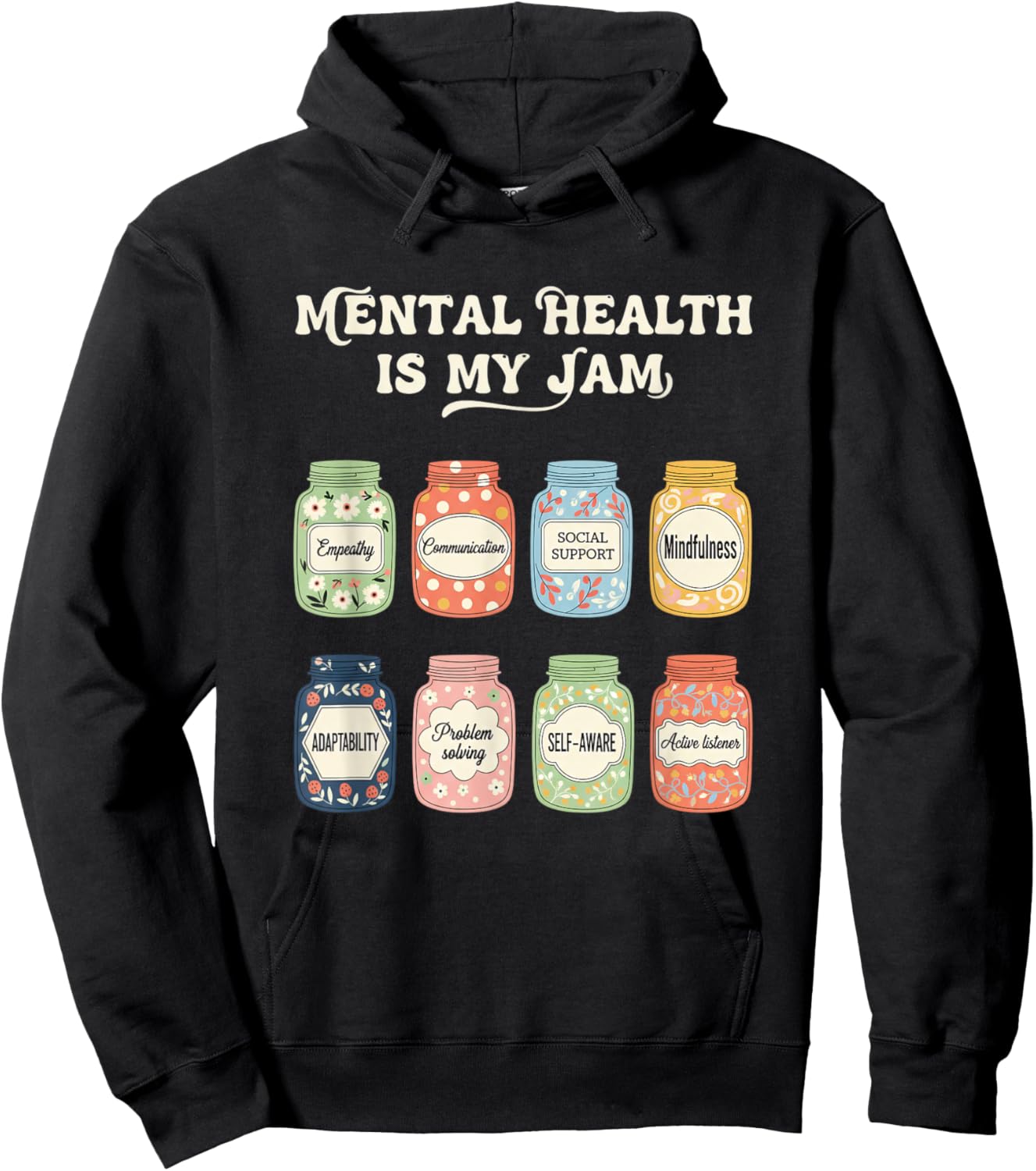 Mental Health Awareness, Mental Health is My Jam Hoodie - Hoodie | Black