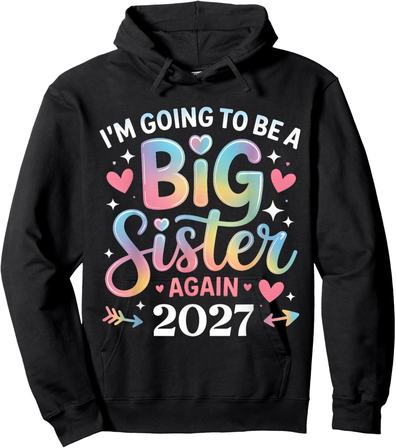 I'm Going to Be A Big Sister Again 2027 Baby Announcement Hoodie - Hoodie | Black