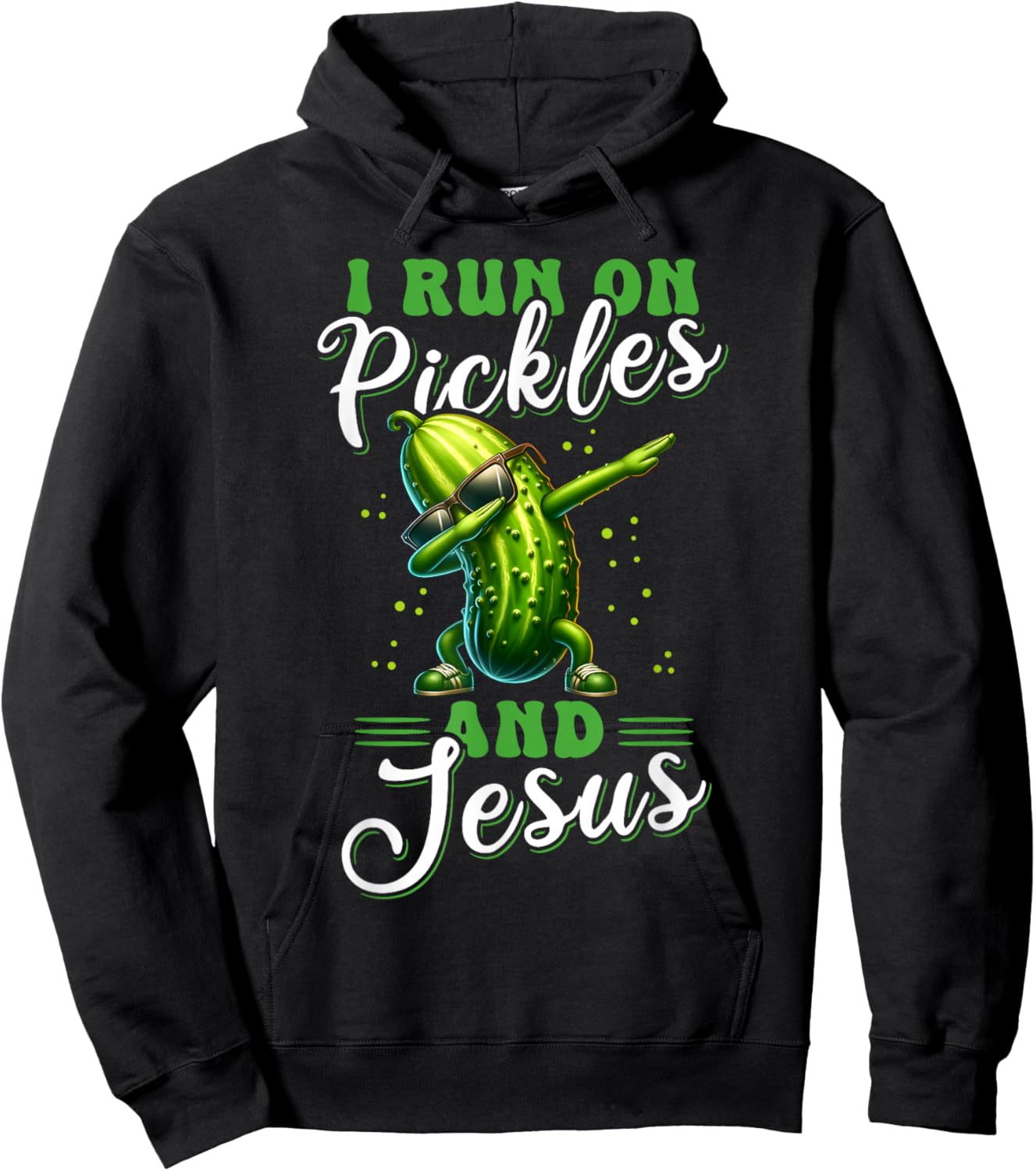 Funny Pickle Cucumber I Run on Pickles and Jesus Hoodie - Hoodie | Black
