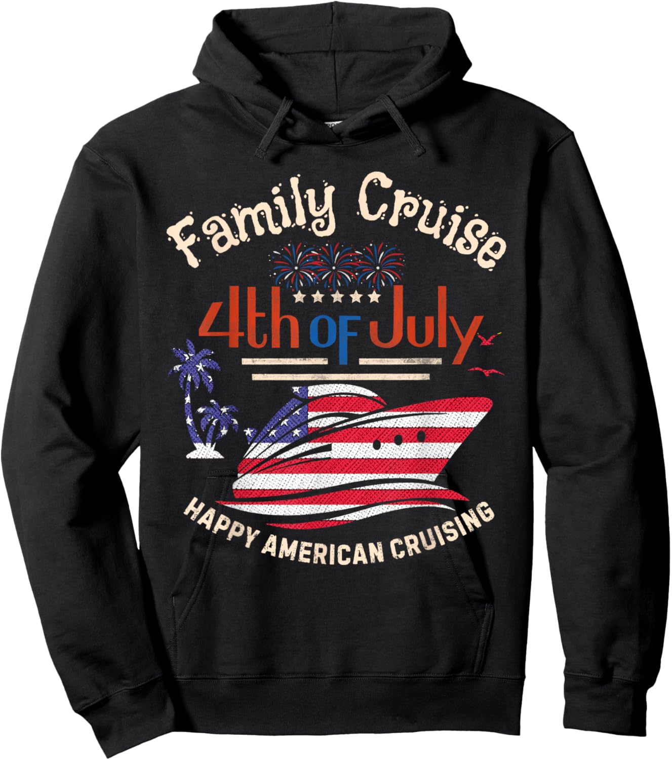 Family Cruise 4th of July Happy American Cruising Hoodie - Hoodie | Black