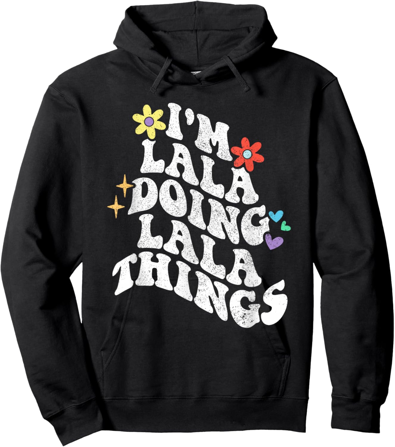 Retro Groovy Im Lala Doing Lala Things Funny Mother's Day Hoodie - Hoodie | Black