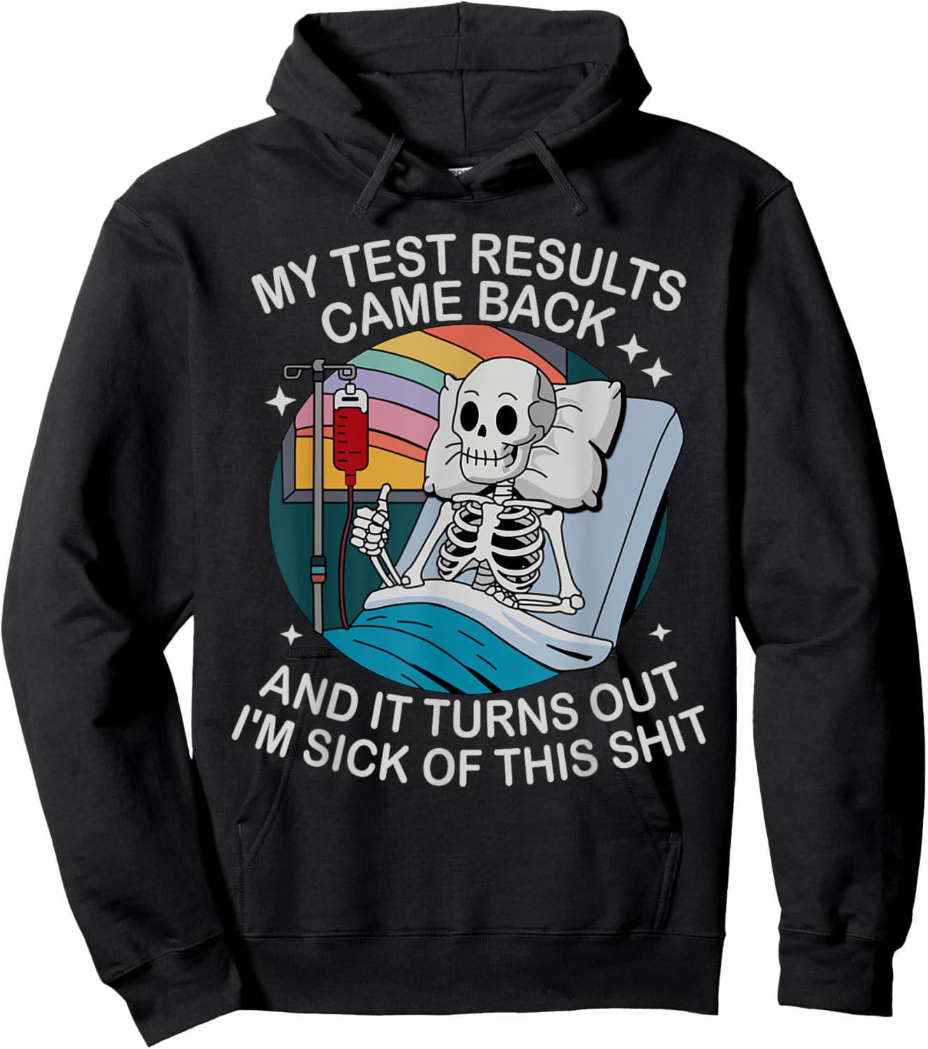 Funny Hospital - My Test Results Cam Back Hoodie - Hoodie | Black
