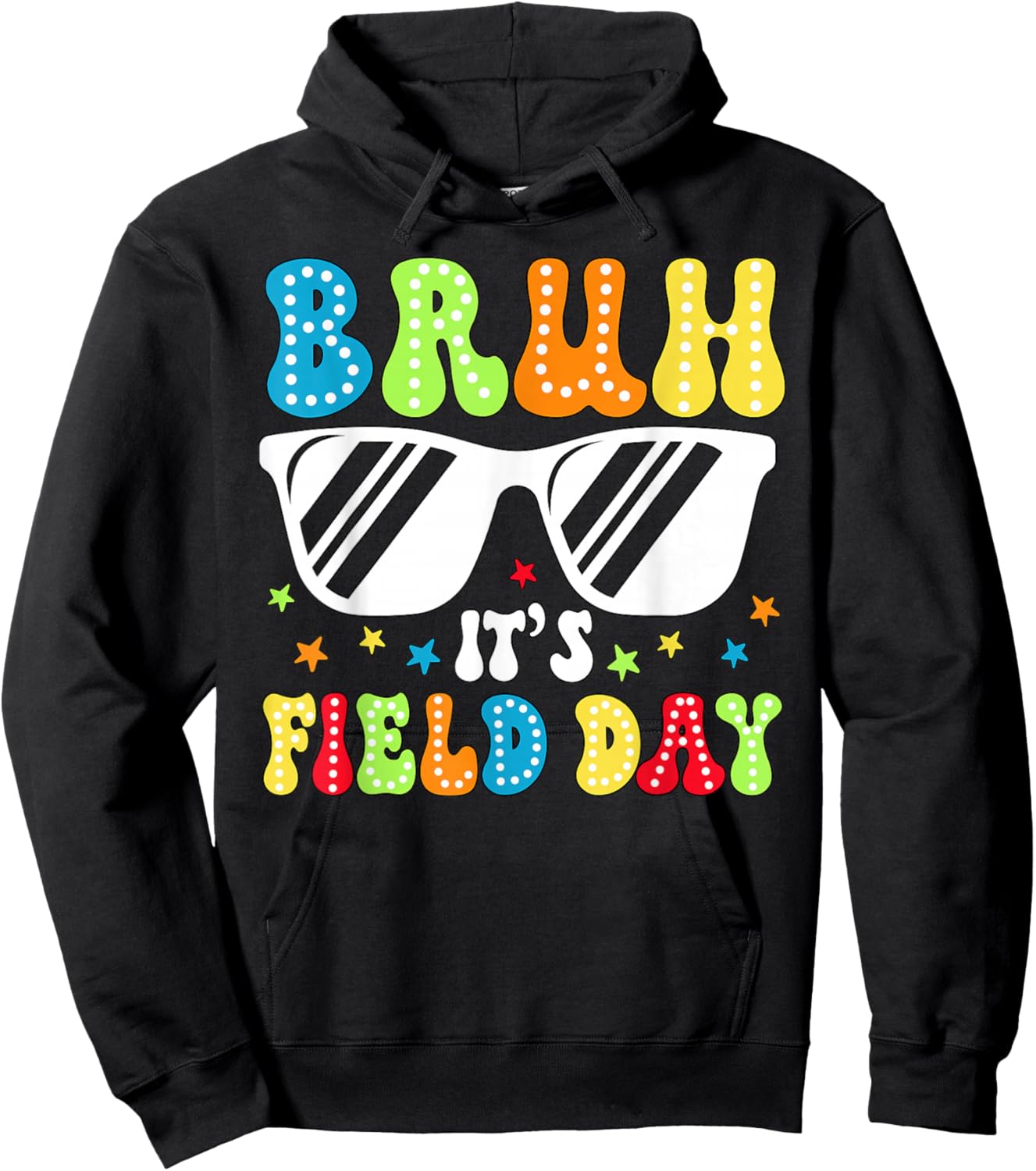Bruh It's Field Day Sunglasses Field Trip Boy Girl Teacher Hoodie - Hoodie | Black