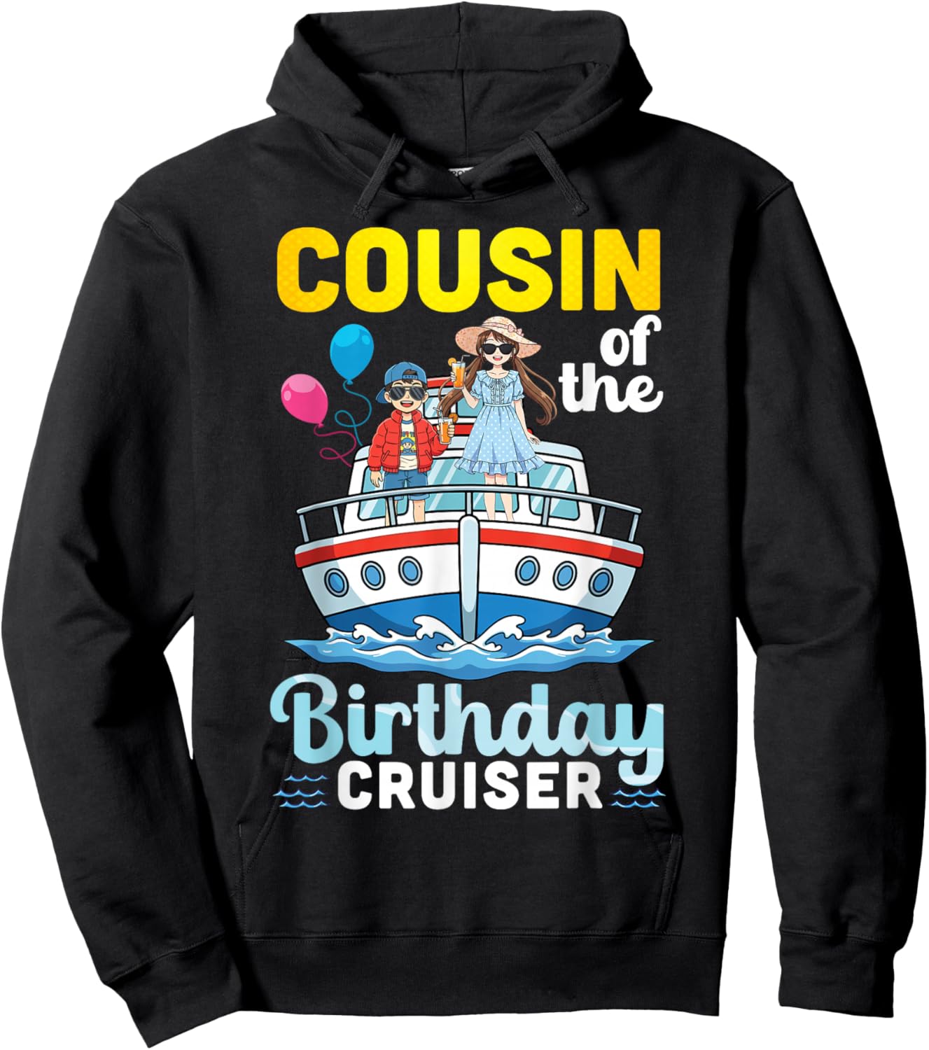 Cousin of The Birthday Cruiser Family Vacation Trip Together Hoodie - Hoodie | Black