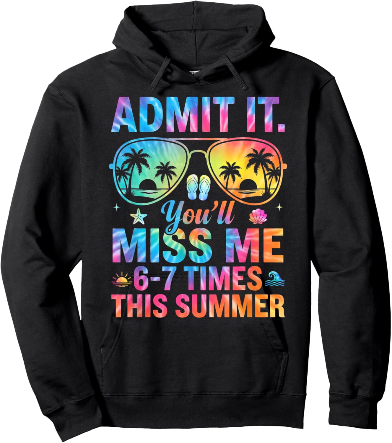 Admit It You'll Miss Me 67 Times Last Day End of School Year Hoodie - Hoodie | Black