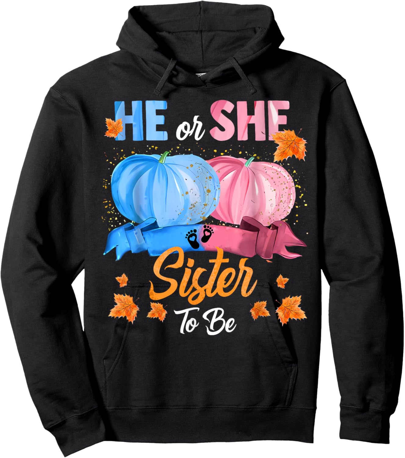 Halloween Pumpkin Gender Reveal He or She Sister To Be Hoodie - Hoodie | Black