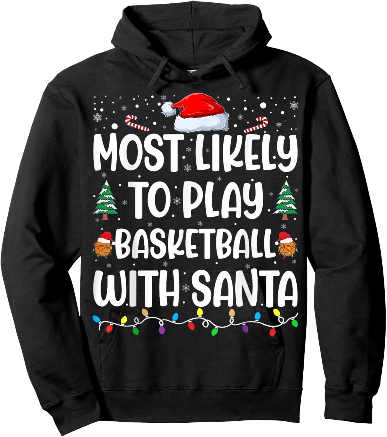 Most Likely To Play Basketball With Santa Family Christmas Hoodie - Hoodie | Black