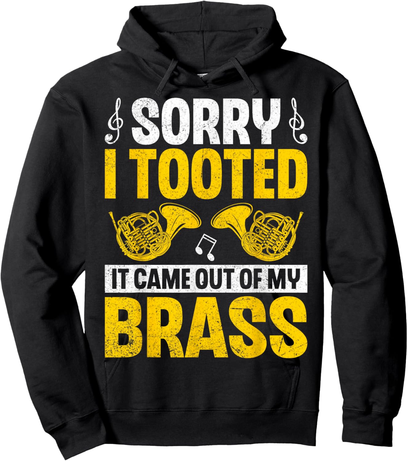 Sorry I Tooted Funny French Horn Marching Band Hornist Gifts Hoodie - Hoodie | Black