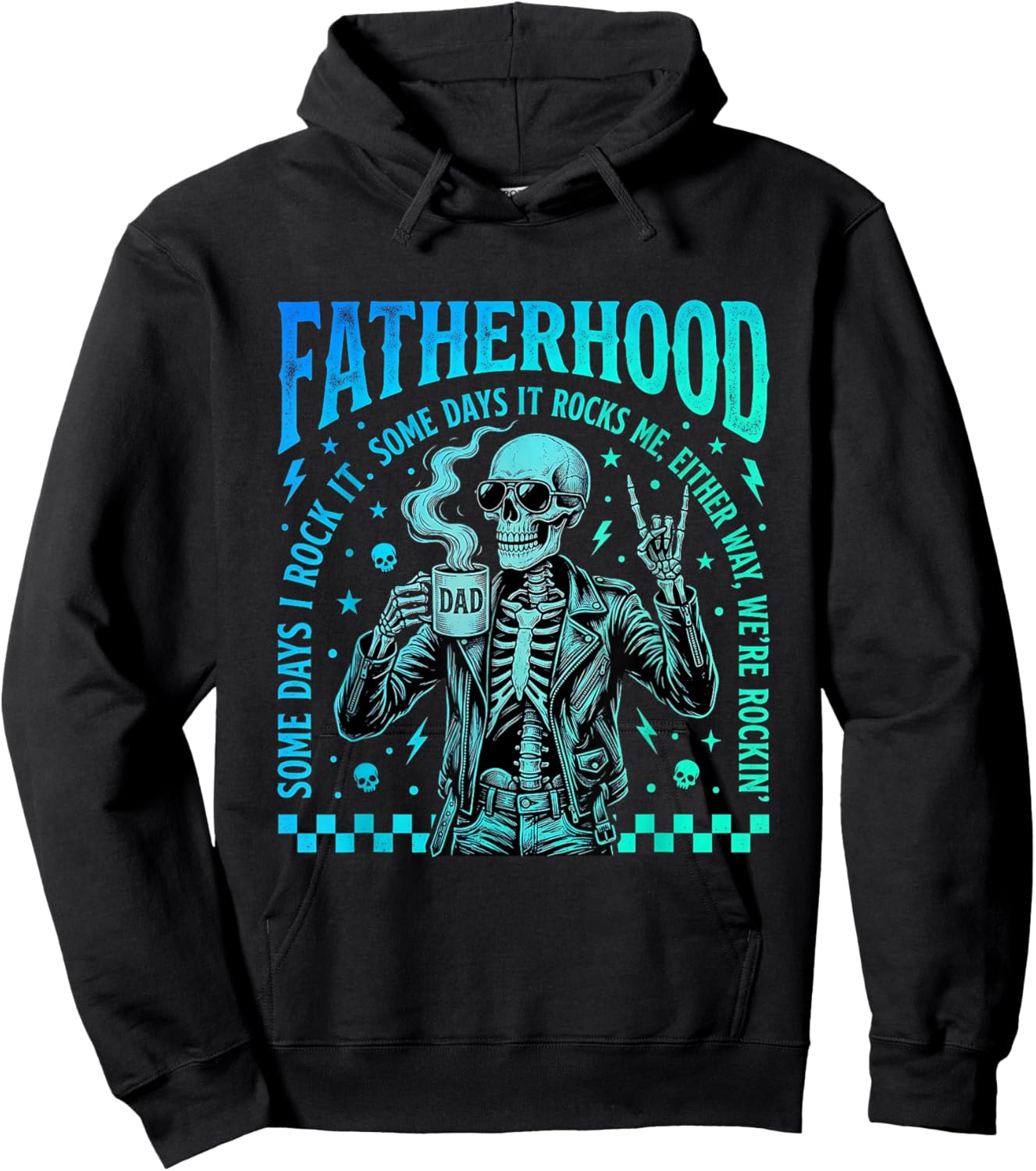 Fatherhood Some Days It Rocks Me Skull Dad Humor Hoodie - Hoodie | Black