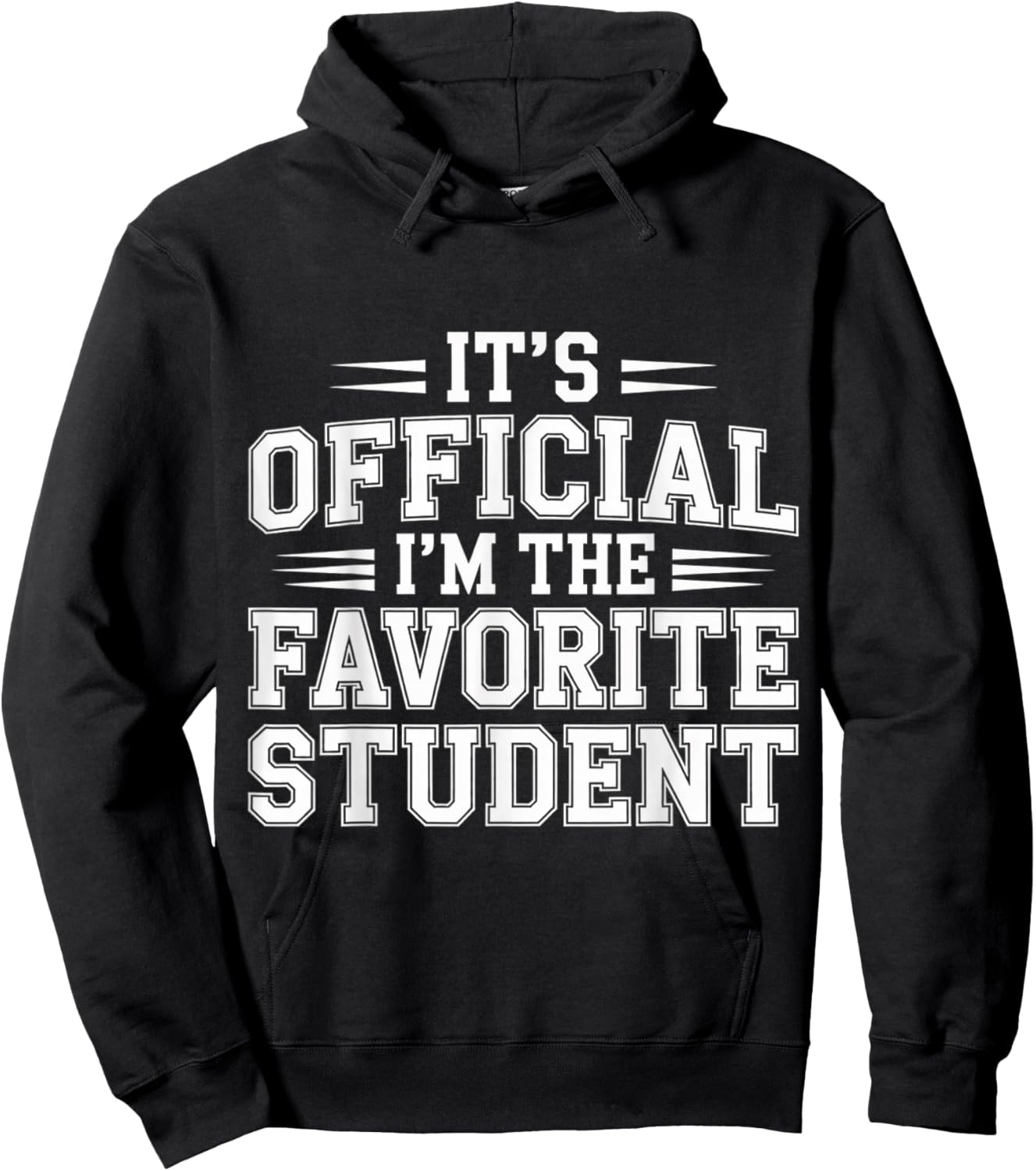 It's Official I'm The Favorite Student School Proud Hoodie - Hoodie | Black