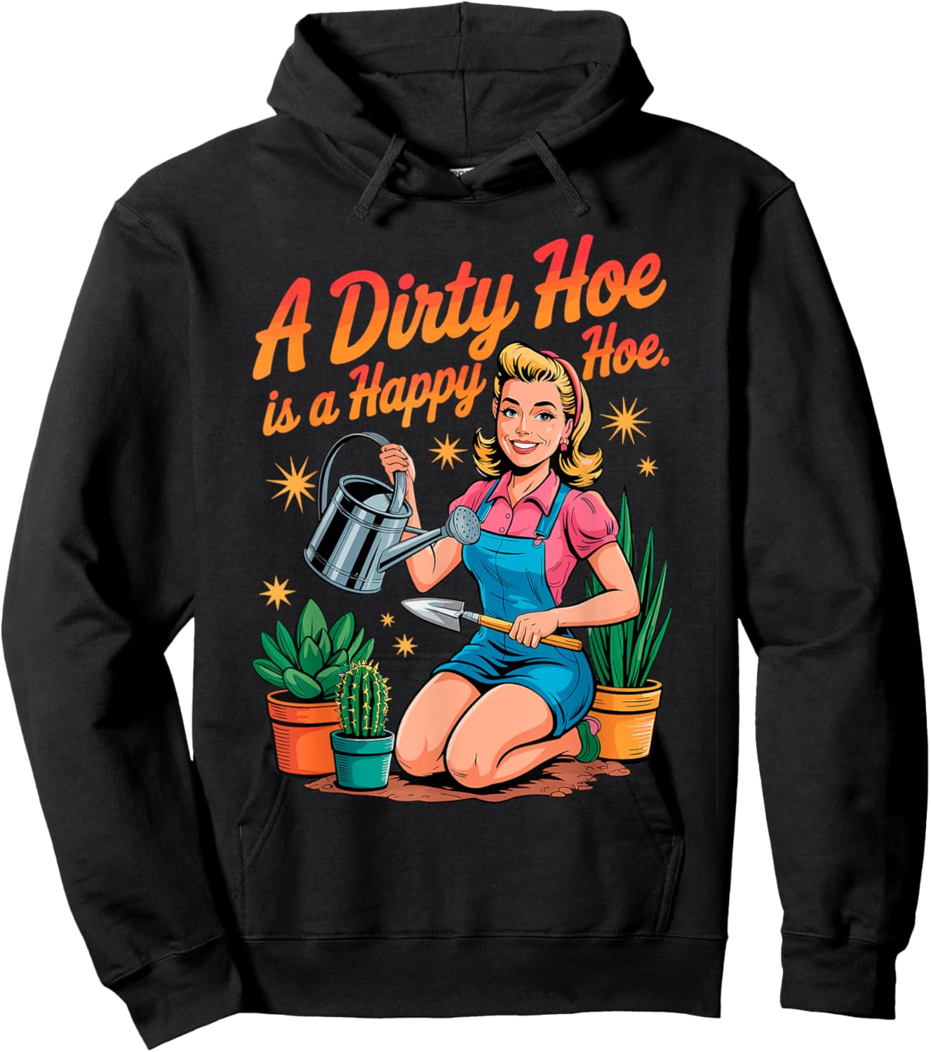A Dirty Hoe is a Happy Hoe Plant Gardener Gardening Planting Hoodie - Hoodie | Black