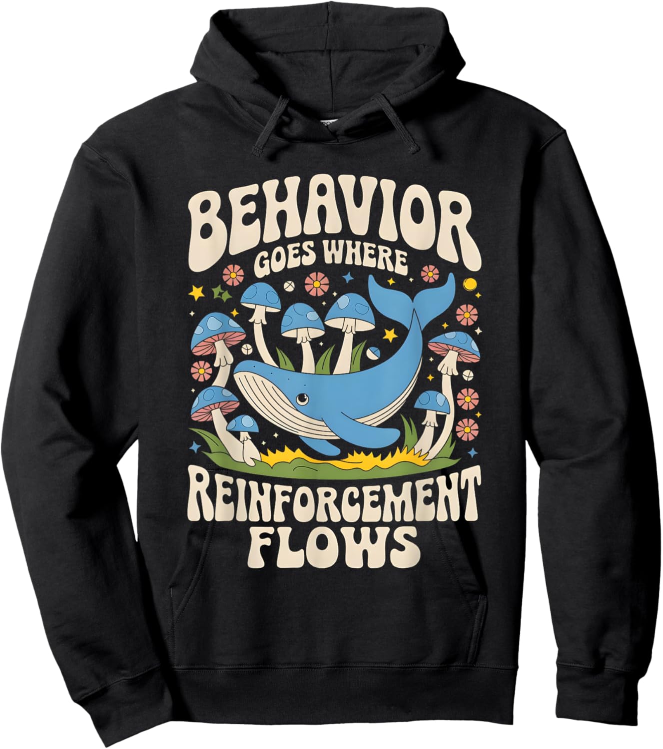 Behavior Goes Where Reinforcement Flows ABA Lover Hoodie - Hoodie | Black