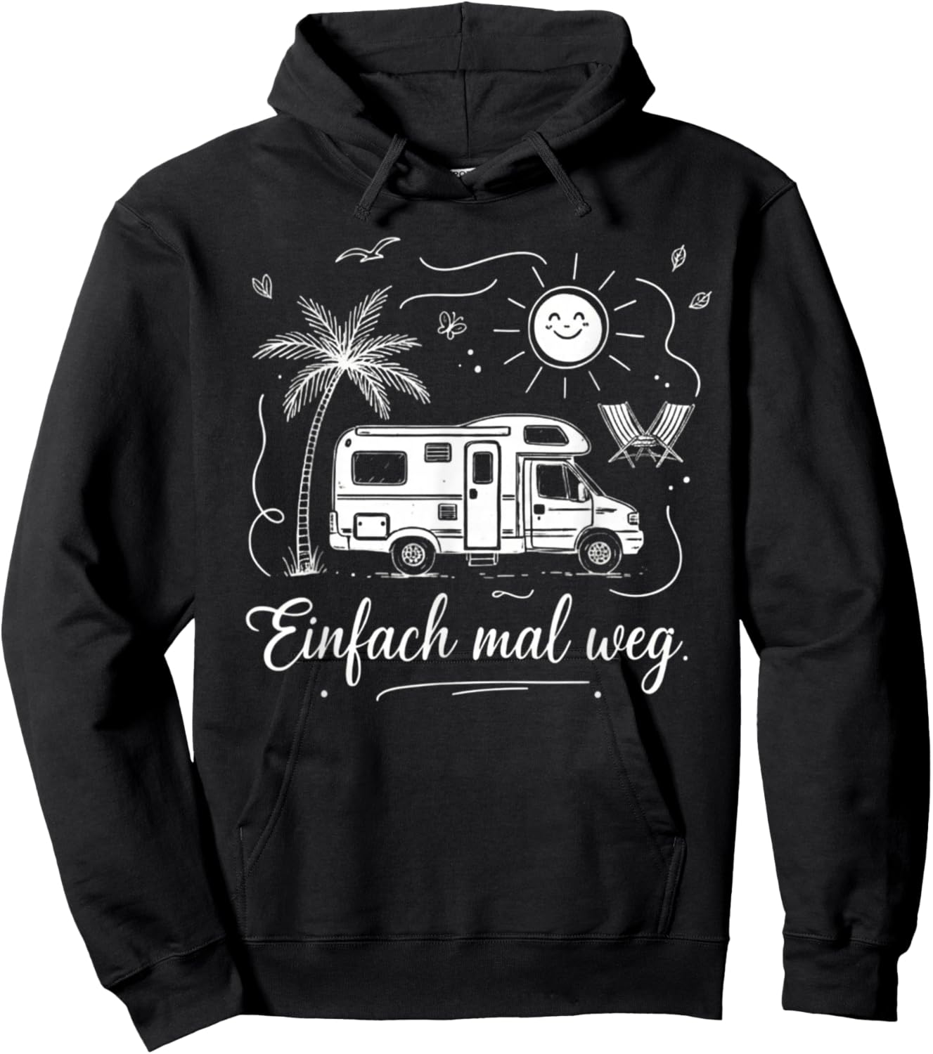Einfach mal Weg Wohnmobil Camper Camping Urlaub Strand Sonne Hoodie - Hoodie | Black
