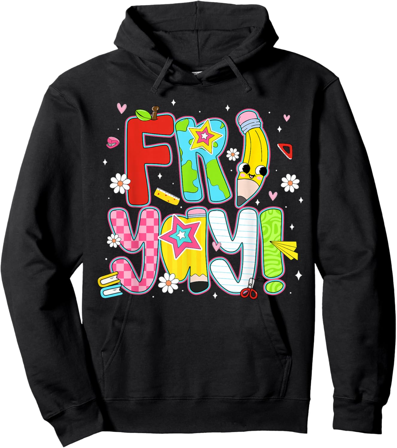 Happy Fri-Yay Teacher Fry Yay Friday Weekend Cute Fri-Yay Hoodie - Hoodie | Black