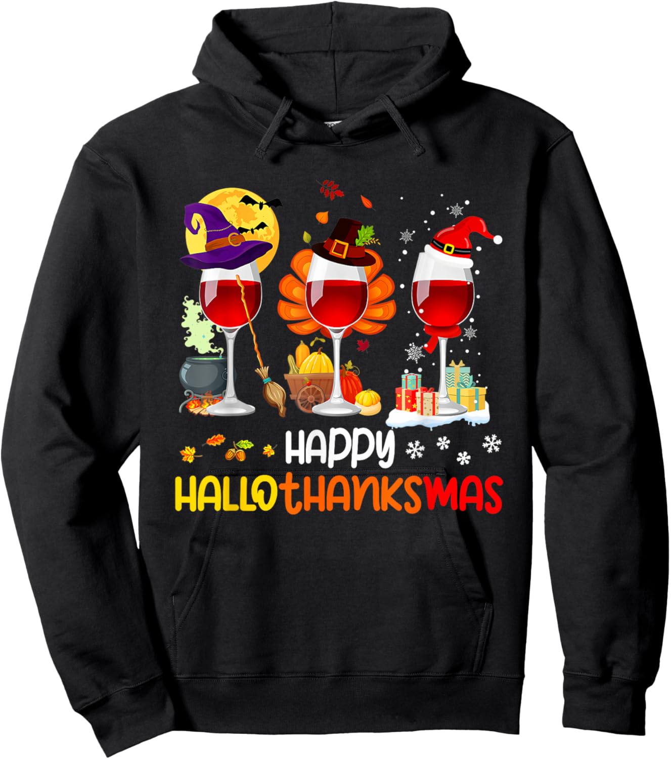 Wine Halloween Thanksgiving Christmas Happy Hallothanksmas Hoodie - Hoodie | Black