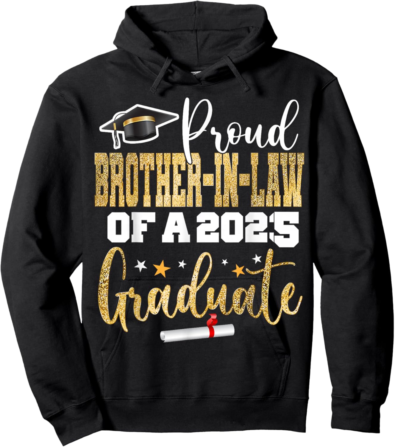 Proud Brother-In-Law Of A Class 2025 Graduate 25 Graduation Hoodie - Hoodie | Black