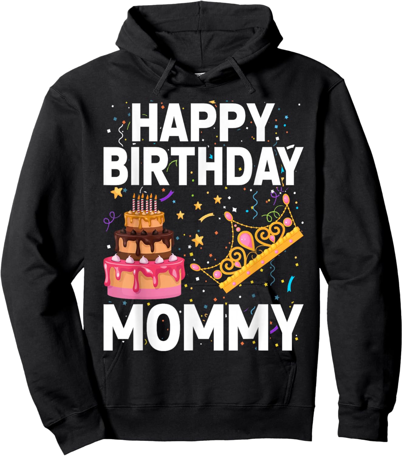 Happy Birthday Mommy Cute Toddler Mom's Birthday Hoodie - Hoodie | Black