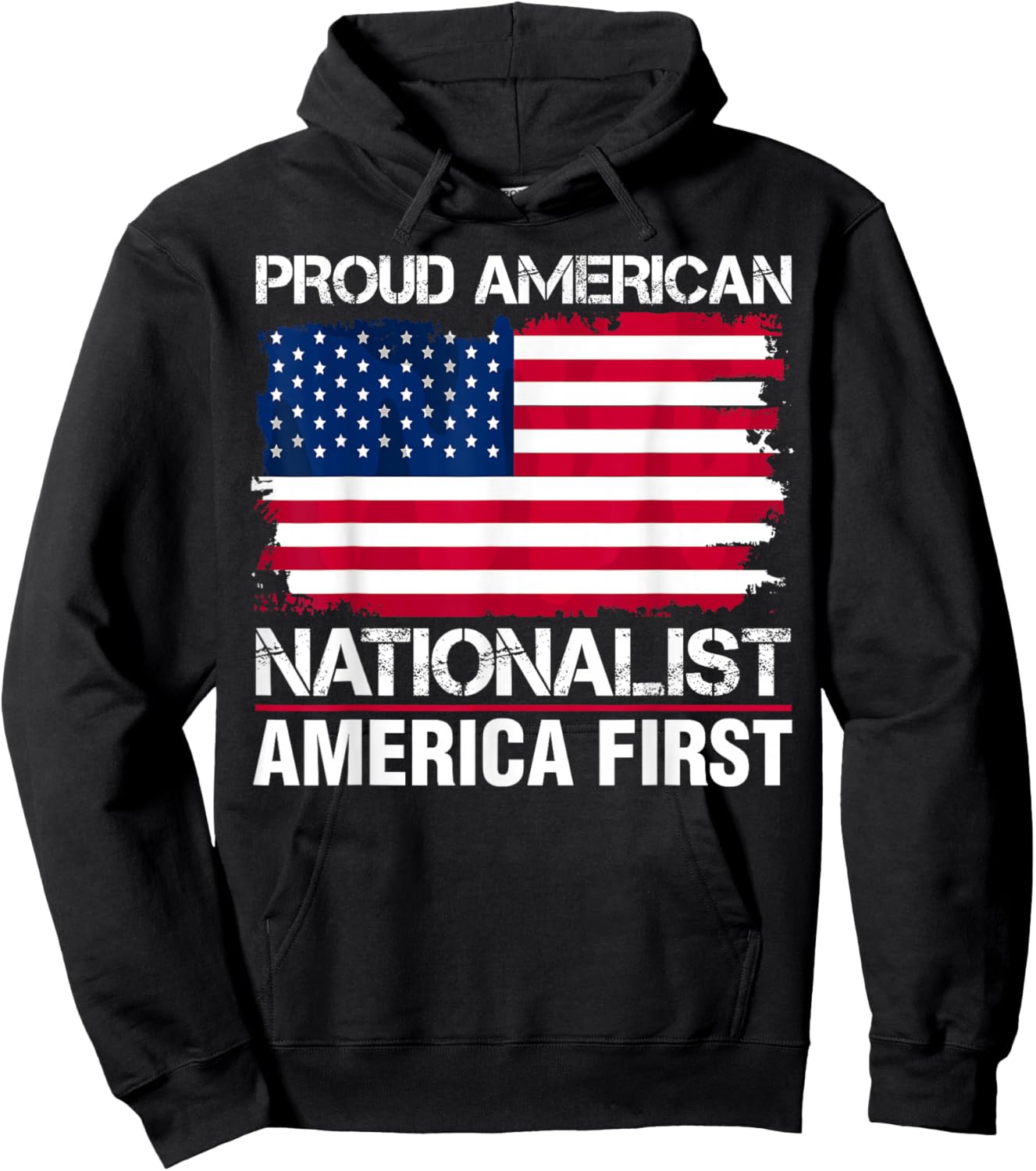 Proud American Nationalist America First Hoodie - Hoodie | Black