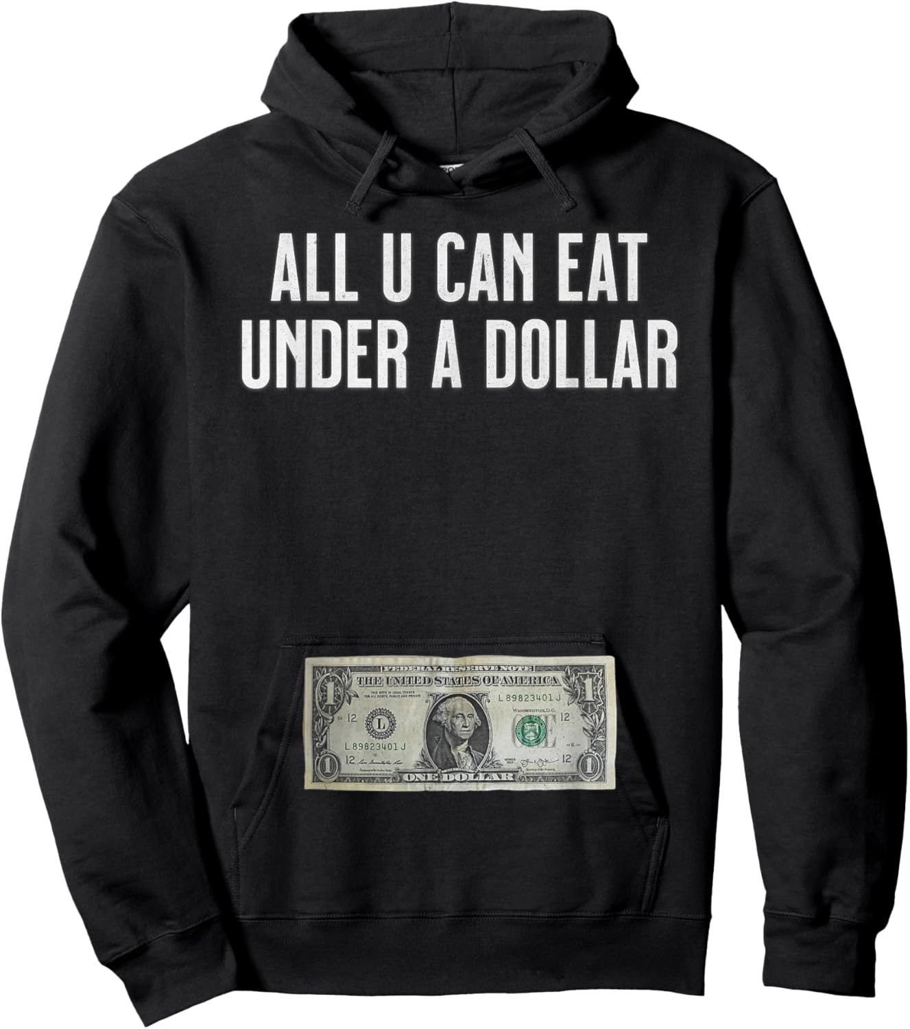 All U Can Eat Under A Dollar Funny Urban Humor Fun Street Hoodie - Hoodie | Black