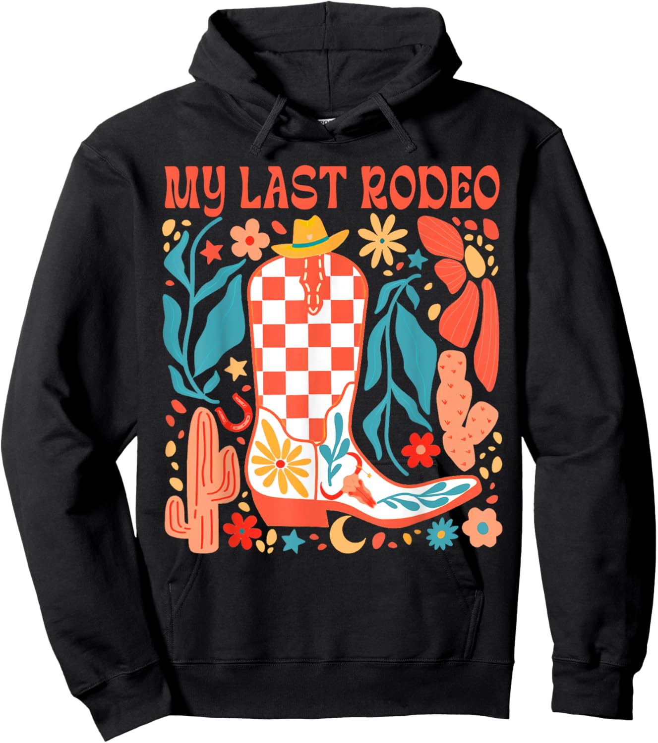 Bride To Be Howdy Western Life Bachelorette My Last Rodeo Hoodie - Hoodie | Black