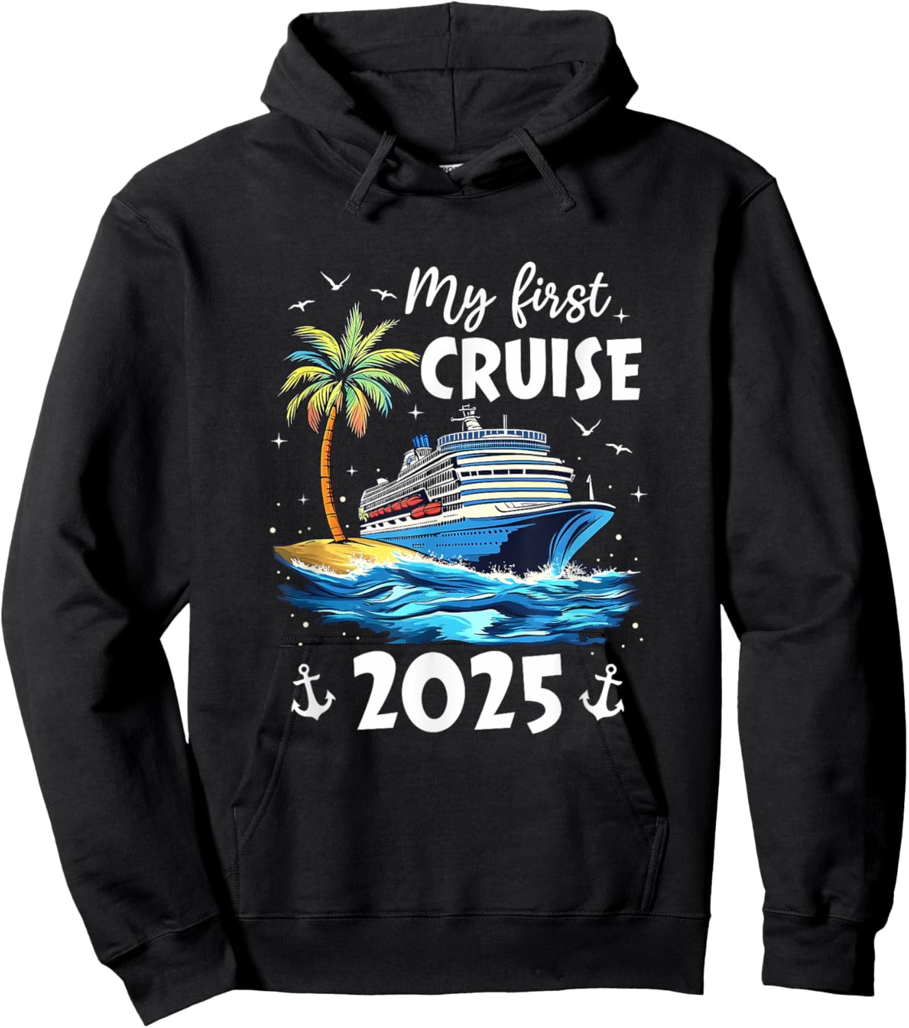 My First Cruise 2025 Funny First Time Cruise Vacation 2025 Hoodie - Hoodie | Black