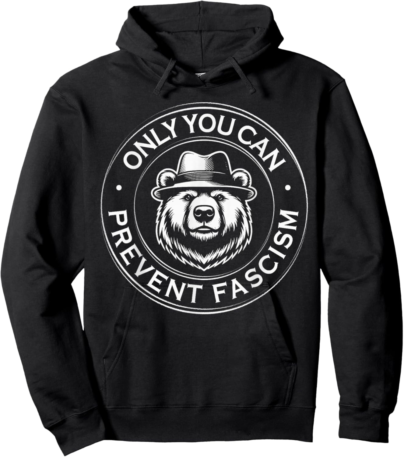 Only You Can Prevent Fascism Political Statement Anti Trump Hoodie - Hoodie | Black