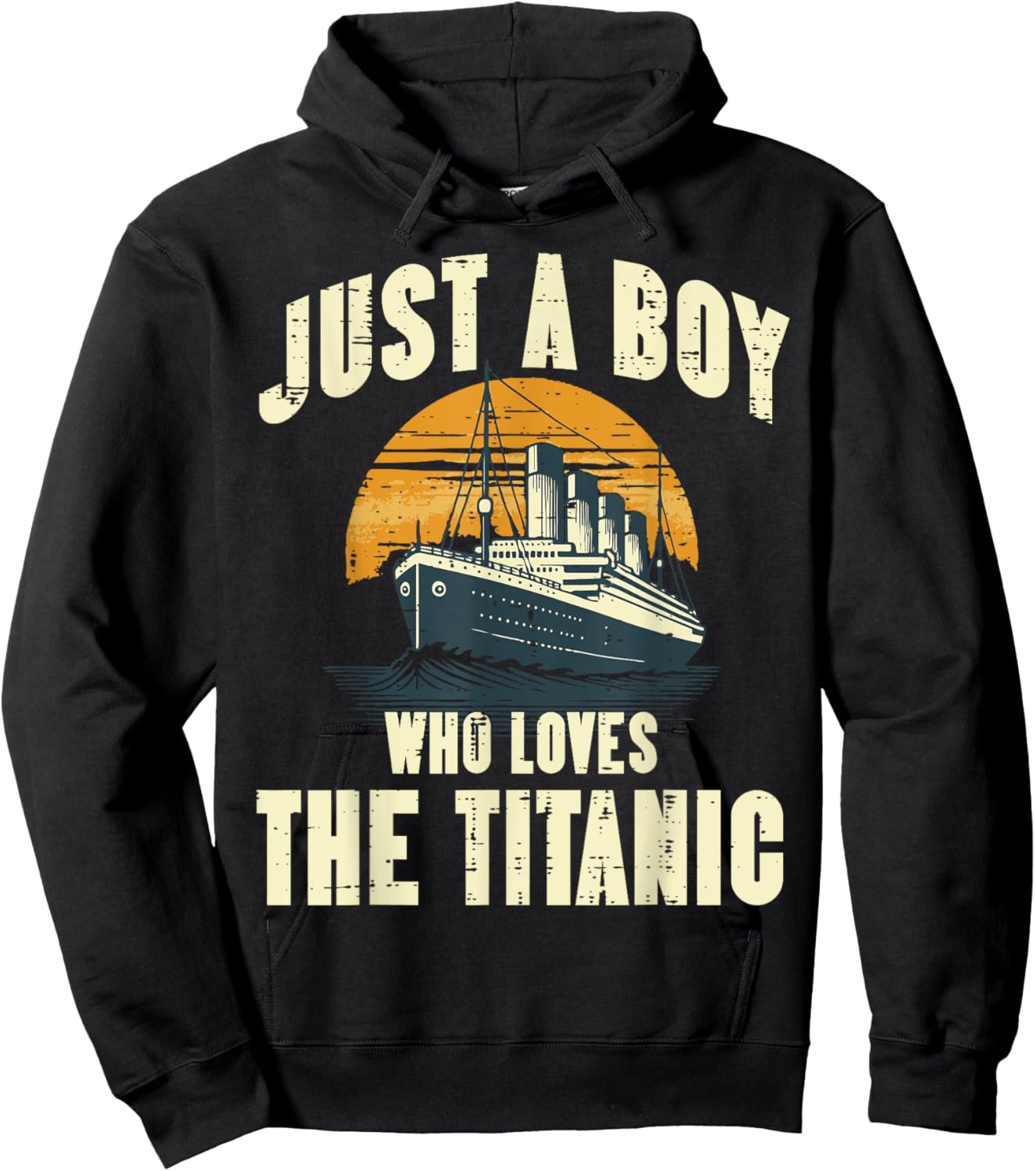 Just Boy Who Loves Titanic Funny Saying Ship Boys Kids Men Hoodie - Hoodie | Black