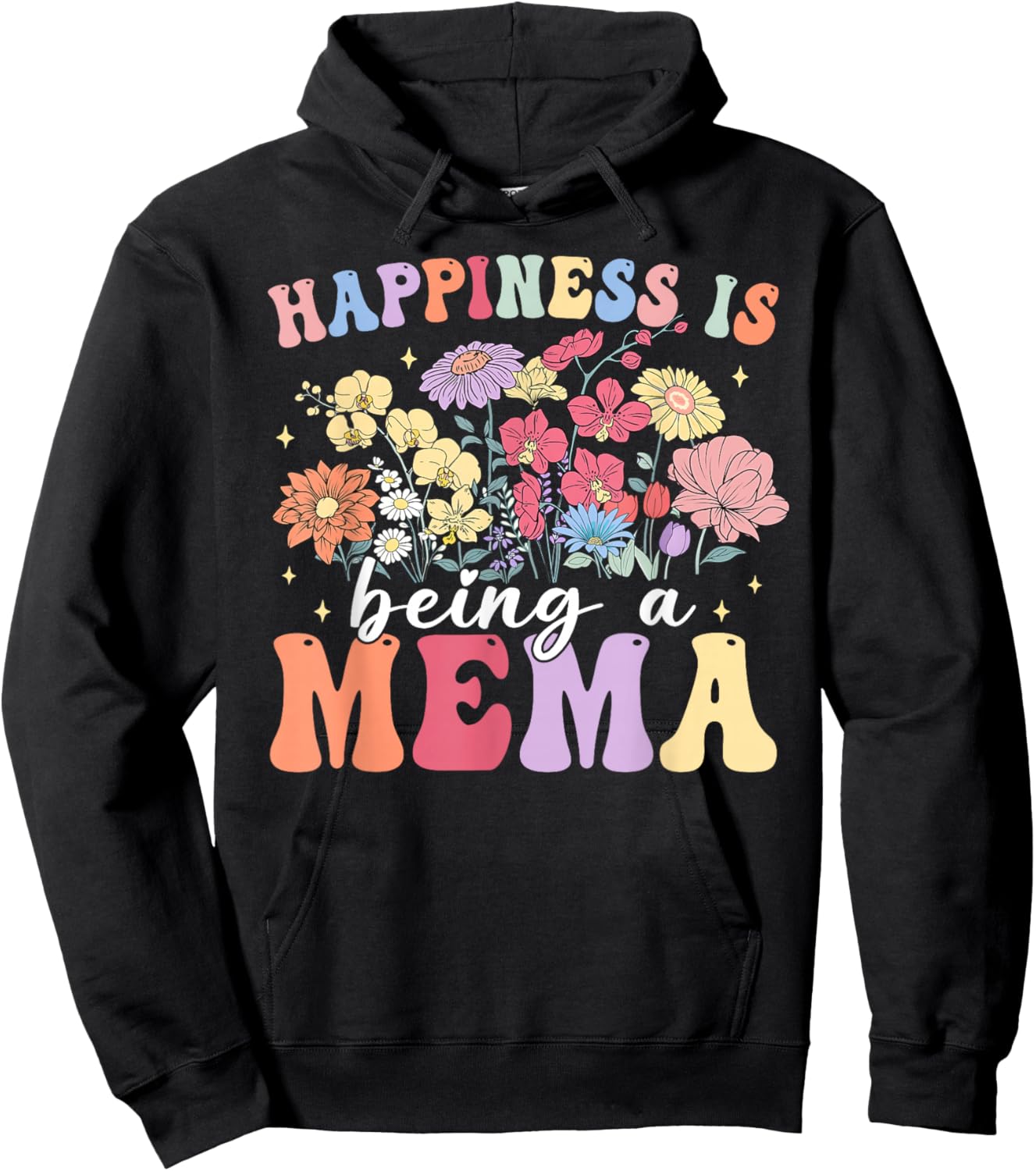 Happiness is Being A Mema Floral Happy Mothers Day Women Hoodie - Hoodie | Black