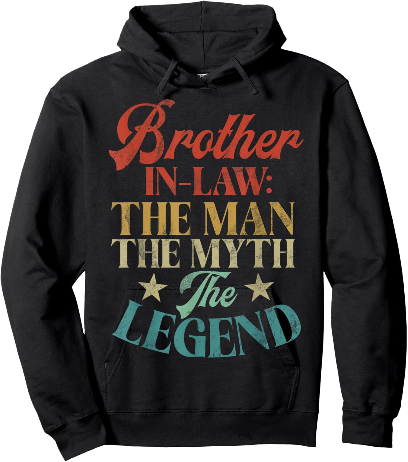 Brother in Law the Man the Myth the Legend Brother in Law Hoodie - Hoodie | Black