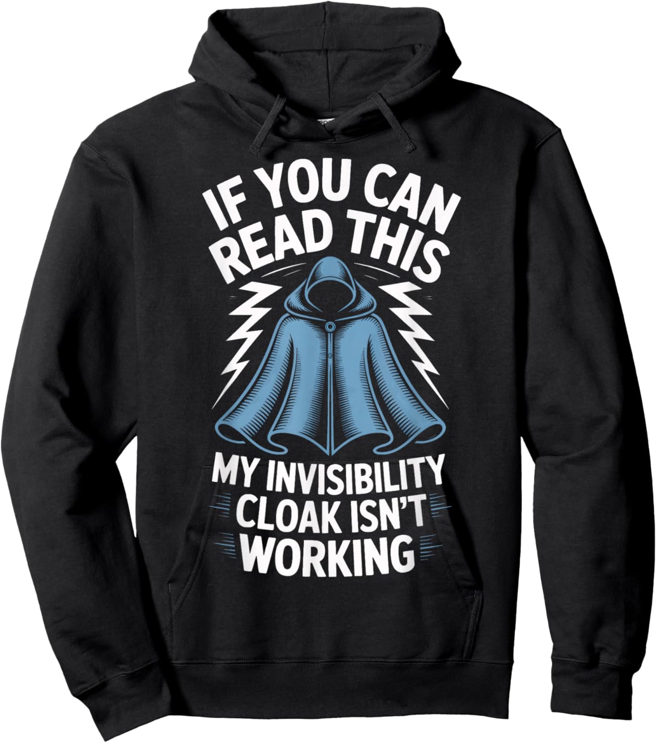 Wizard Humor If You Can Read This My Invisibility Cloak Hoodie - Hoodie | Black