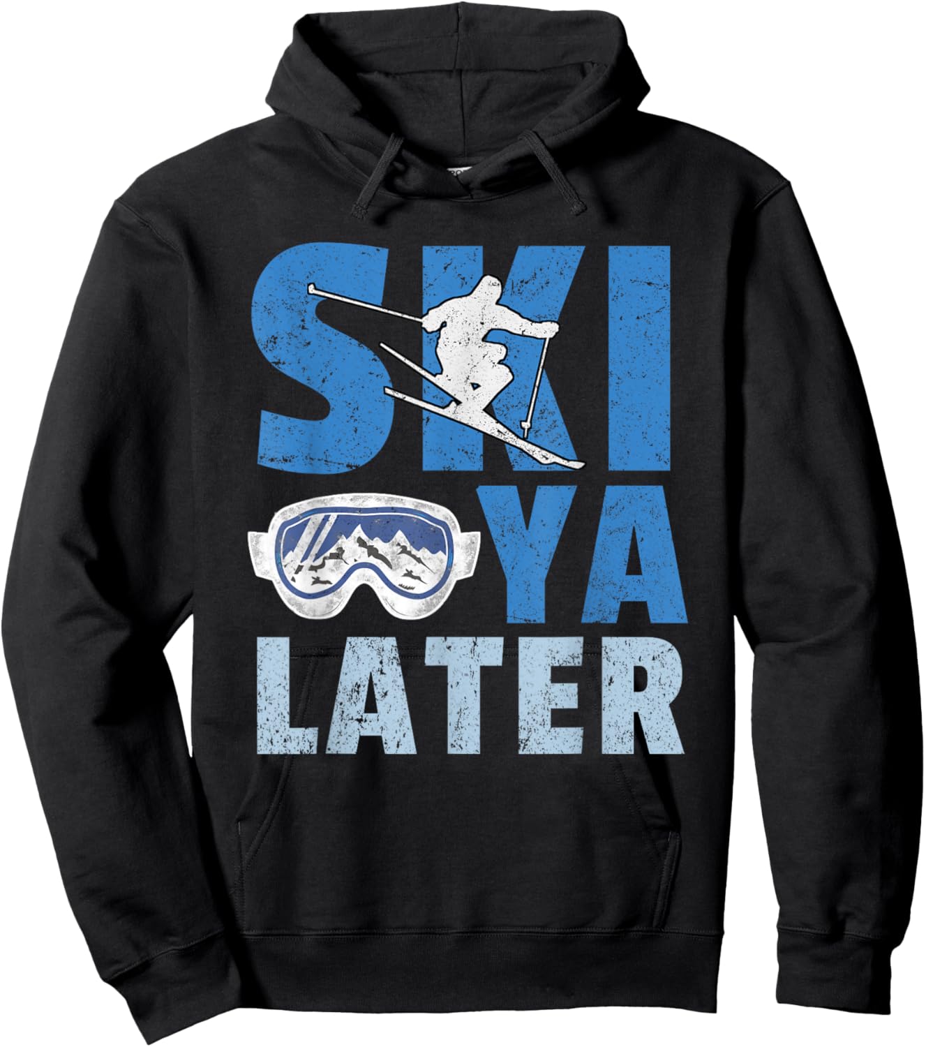 Ski Ya Later Funny Skier Cool Snowboarder Mountain Skiing Hoodie - Hoodie | Black