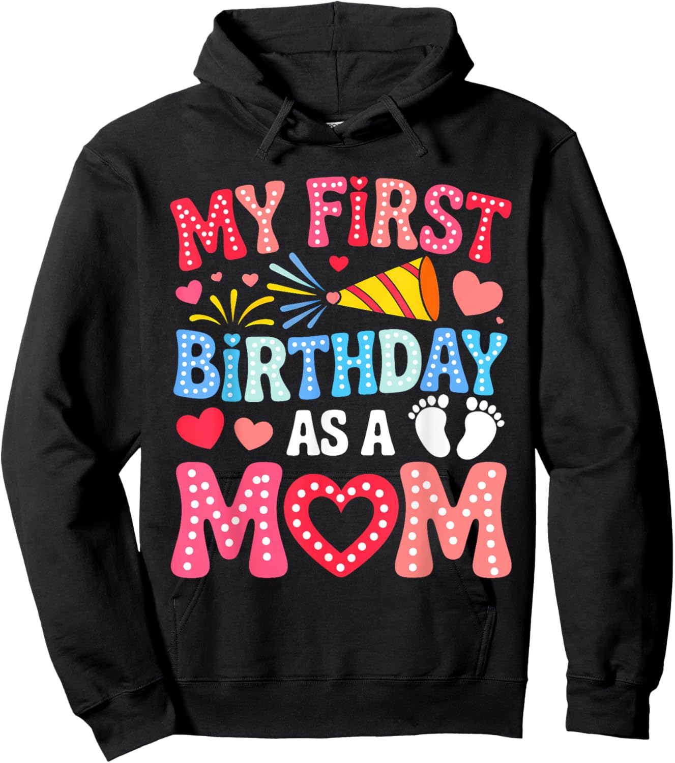 Groovy My First Birthday As A Mom Happy Mothers Day 1st Bday Hoodie - Hoodie | Black