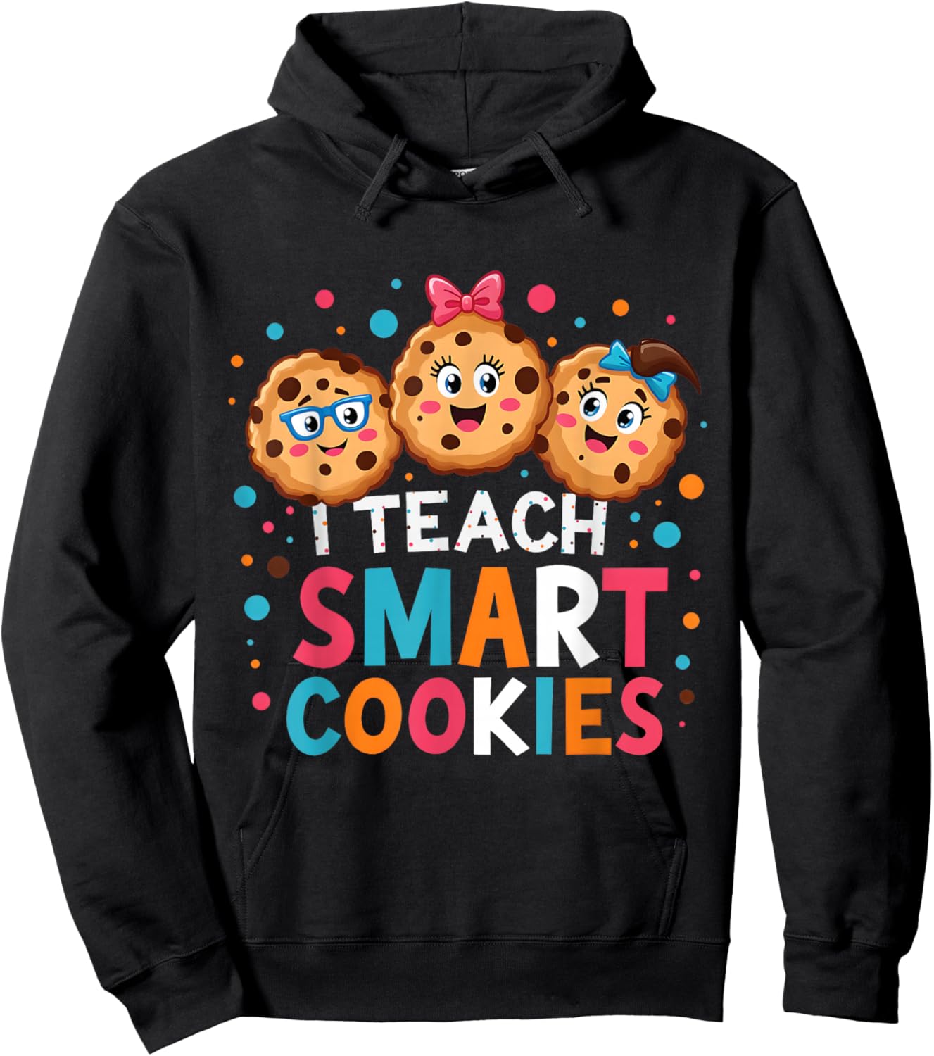 I Teach Smart Cookies Funny Cute Back to School Teacher Hoodie - Hoodie | Black