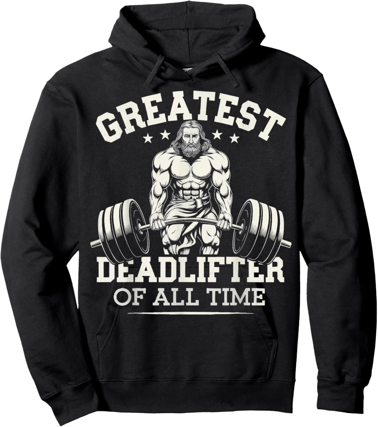 Greatest Deadlifter Of All Time Jesus Hoodie - Hoodie | Black