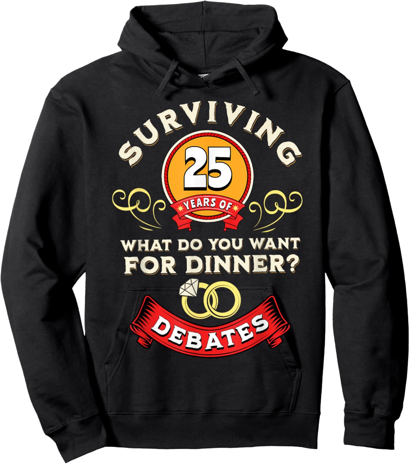 Surviving 25 Years Of Debates Funny 25th Wedding Anniversary Hoodie - Hoodie | Black