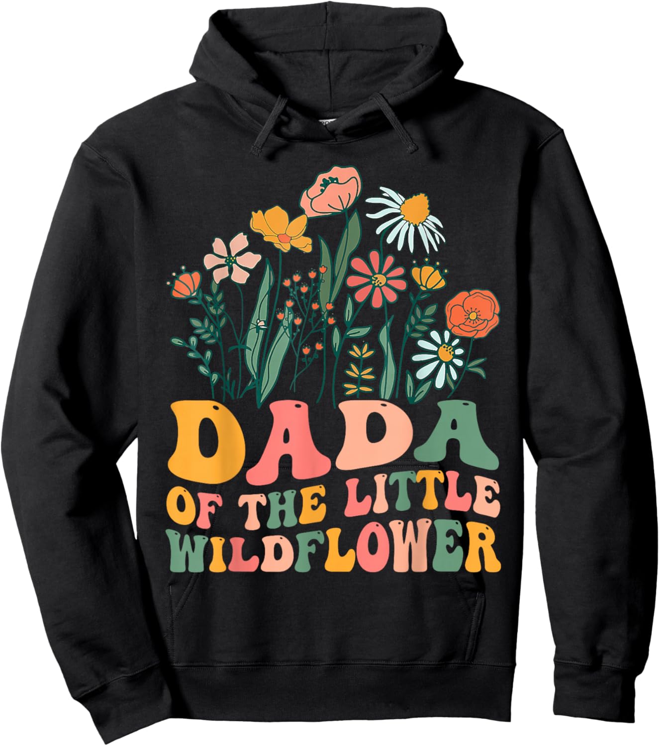 Dada Of The Little Wildflower Birthday Party Baby Shower Hoodie - Hoodie | Black
