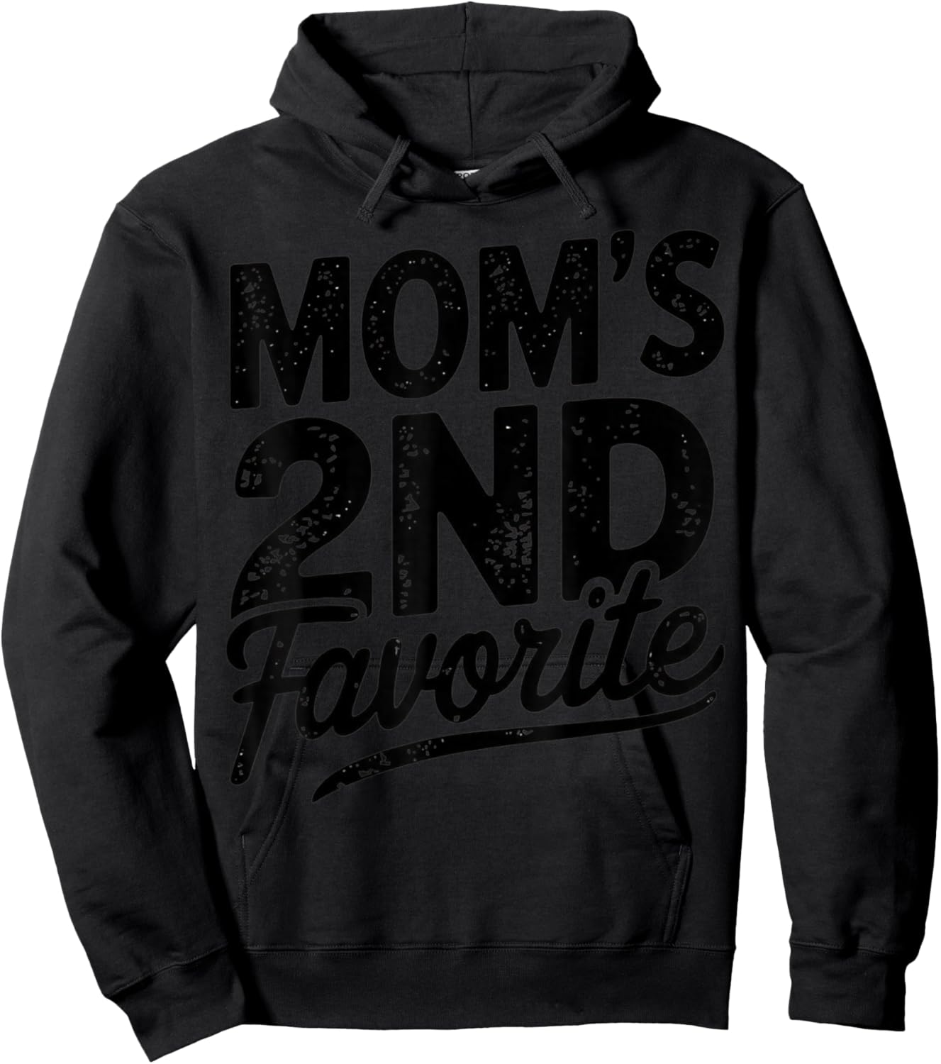 Moms Second Favorite Moms 2nd Favorite Hoodie - Hoodie | Black