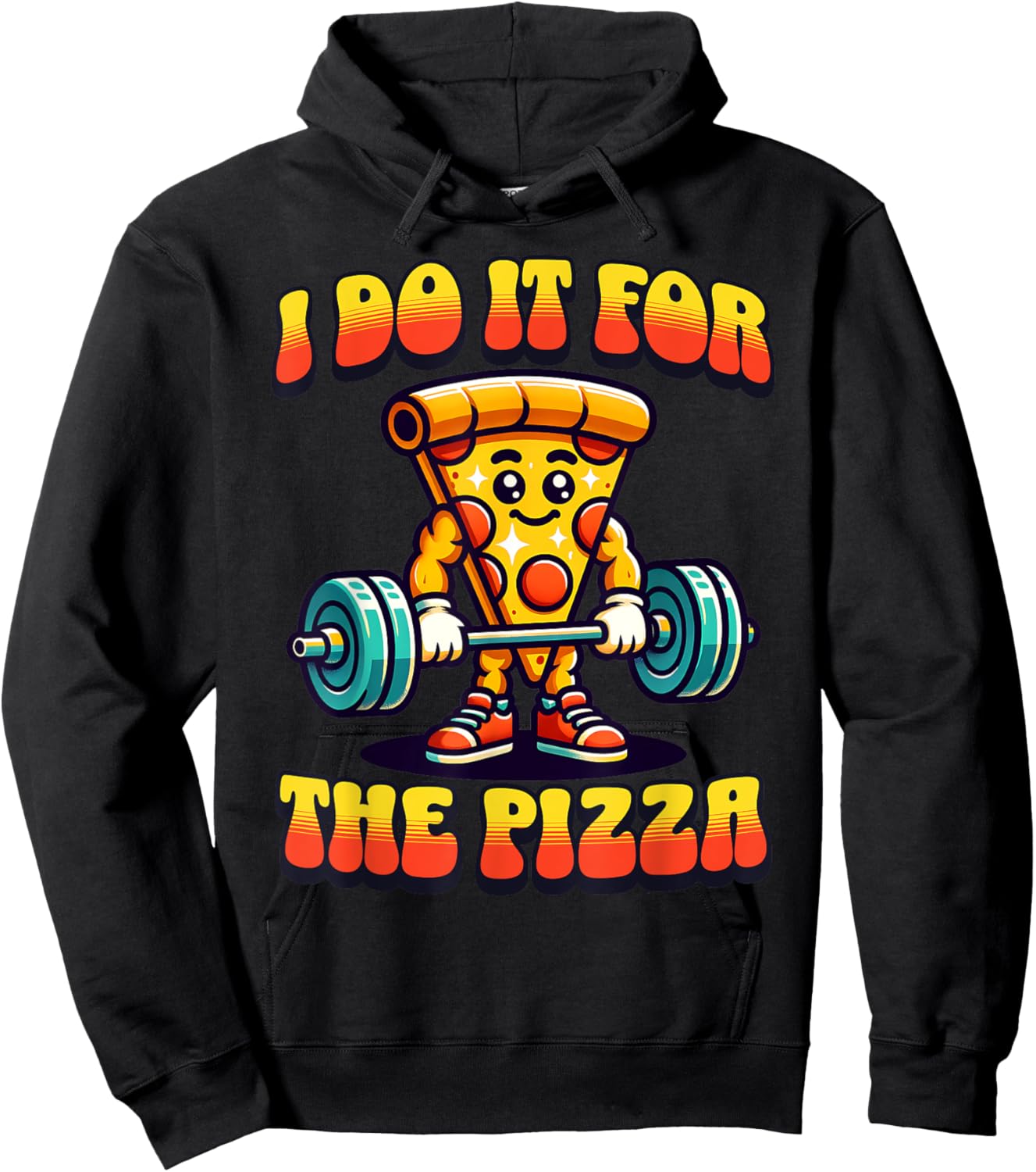I Do It For The Pizza Weightlifting Pizza Lover Hoodie - Hoodie | Black