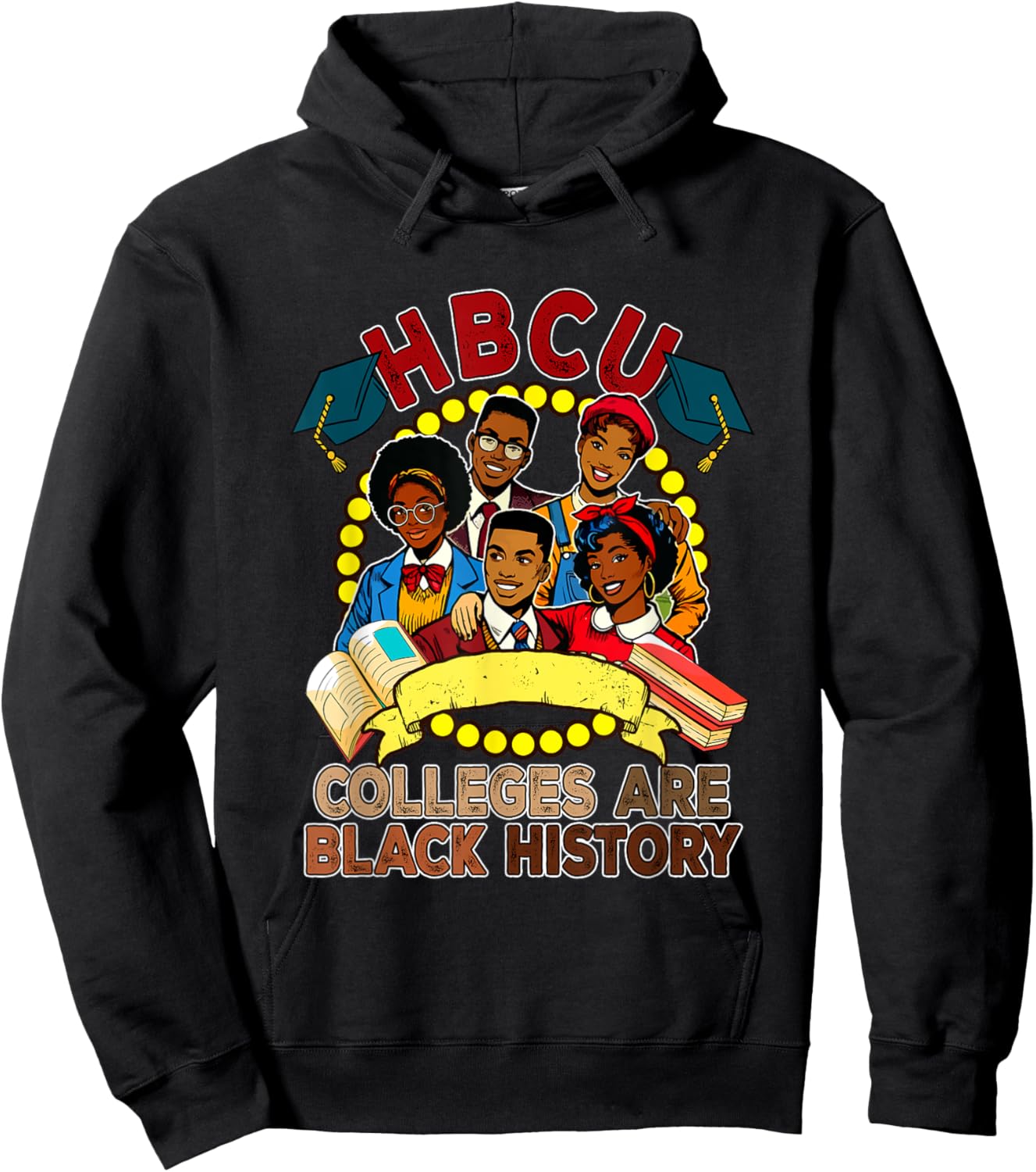 HBCU Colleges Are Black History Proud Root Afro Men Women Hoodie - Hoodie | Black