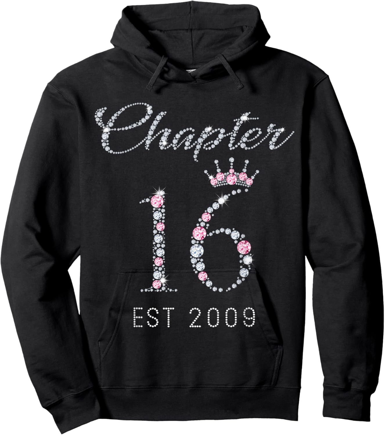 Chapter 16 EST 2009 16Th Birthday Gift Girls Hoodie - Hoodie | Black