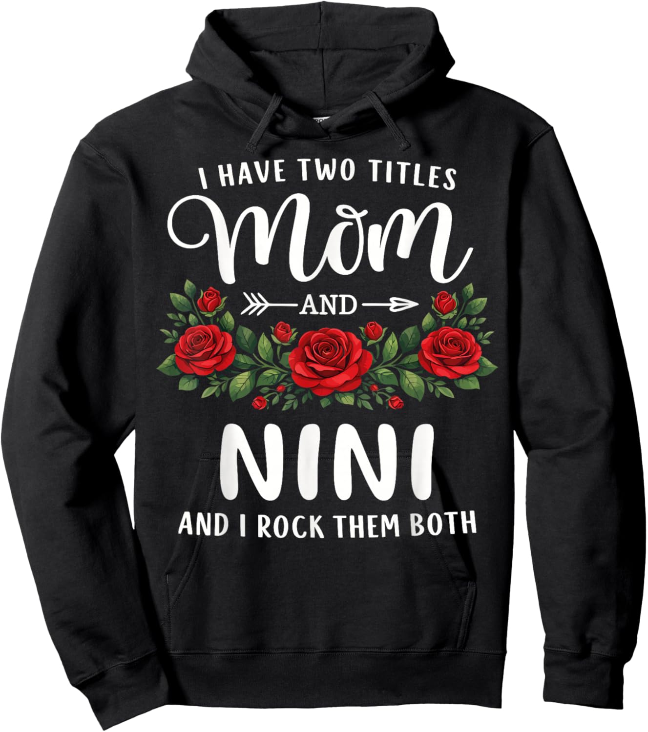 I Have Two Titles Mom and NINI Mothers Day Floral Hoodie - Hoodie | Black