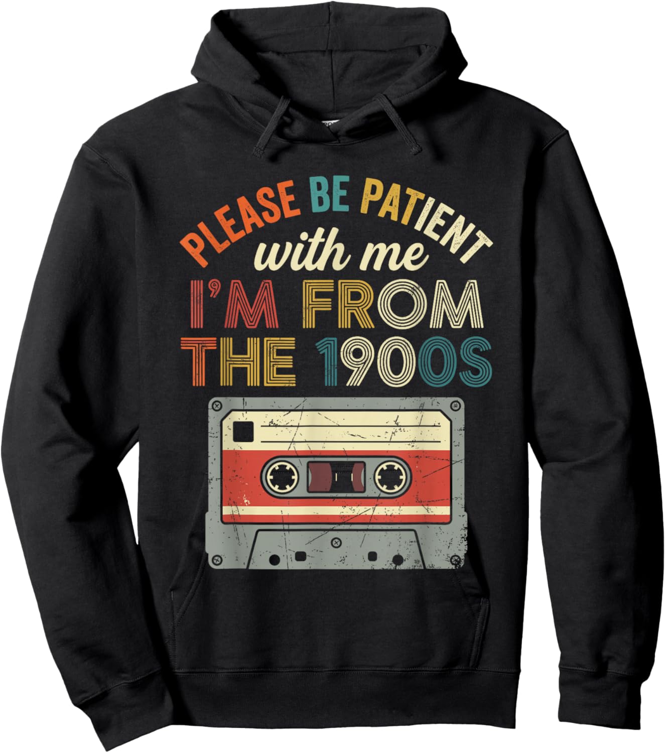 Please Be Patient I'm from The 1900s Cassette Tape Retro Hoodie - Hoodie | Black
